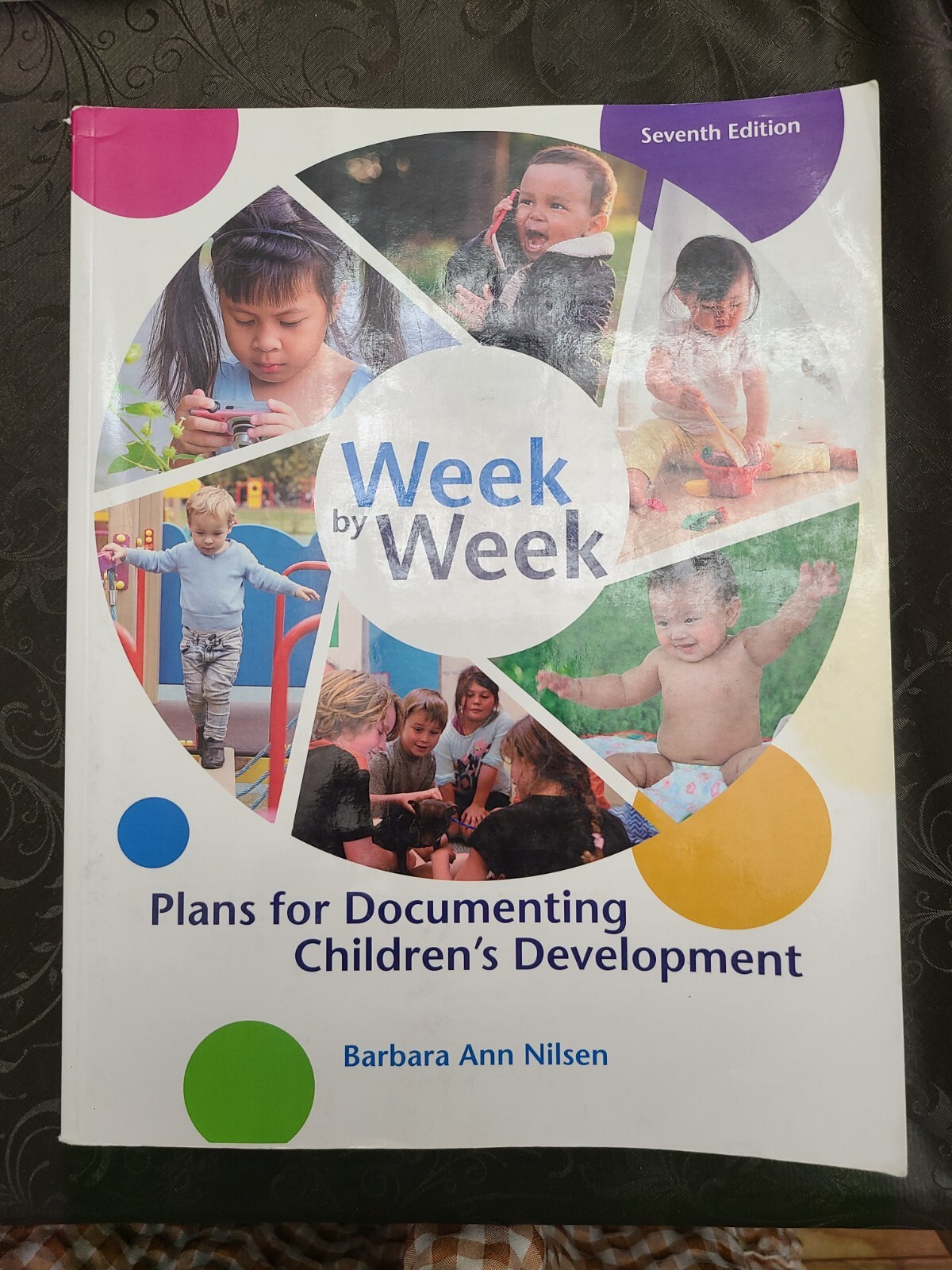 Week by Week : Plans for Documenting Children’s Development