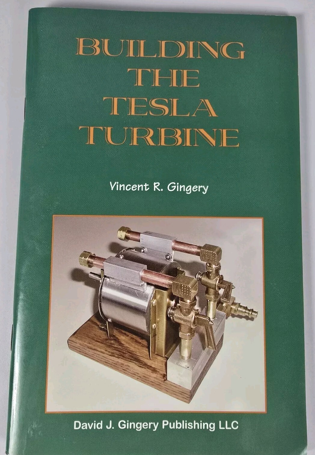 Building a Tesla Turbine Sticker Books Vincent R. Gingery