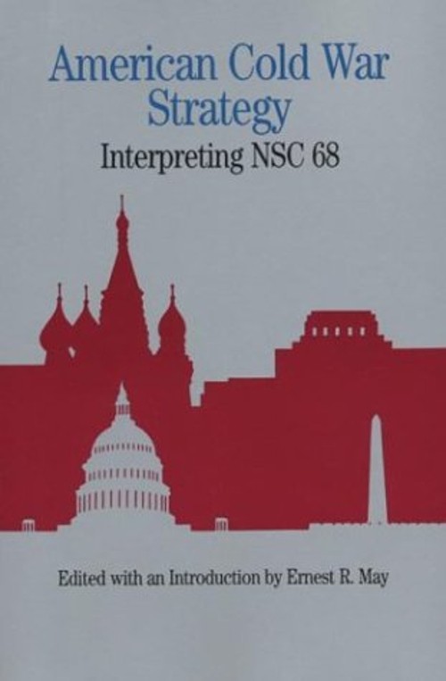 American Cold War Strategy : Interpreting NSC 68 Paperback Ernest