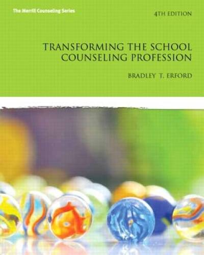 Transforming the School Counseling Profession (4th Edition) (Merrill – VERY GOOD
