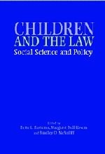 CHILDREN, SOCIAL SCIENCE, AND THE LAW By Bette L. Bottoms & Margaret Bull Kovera