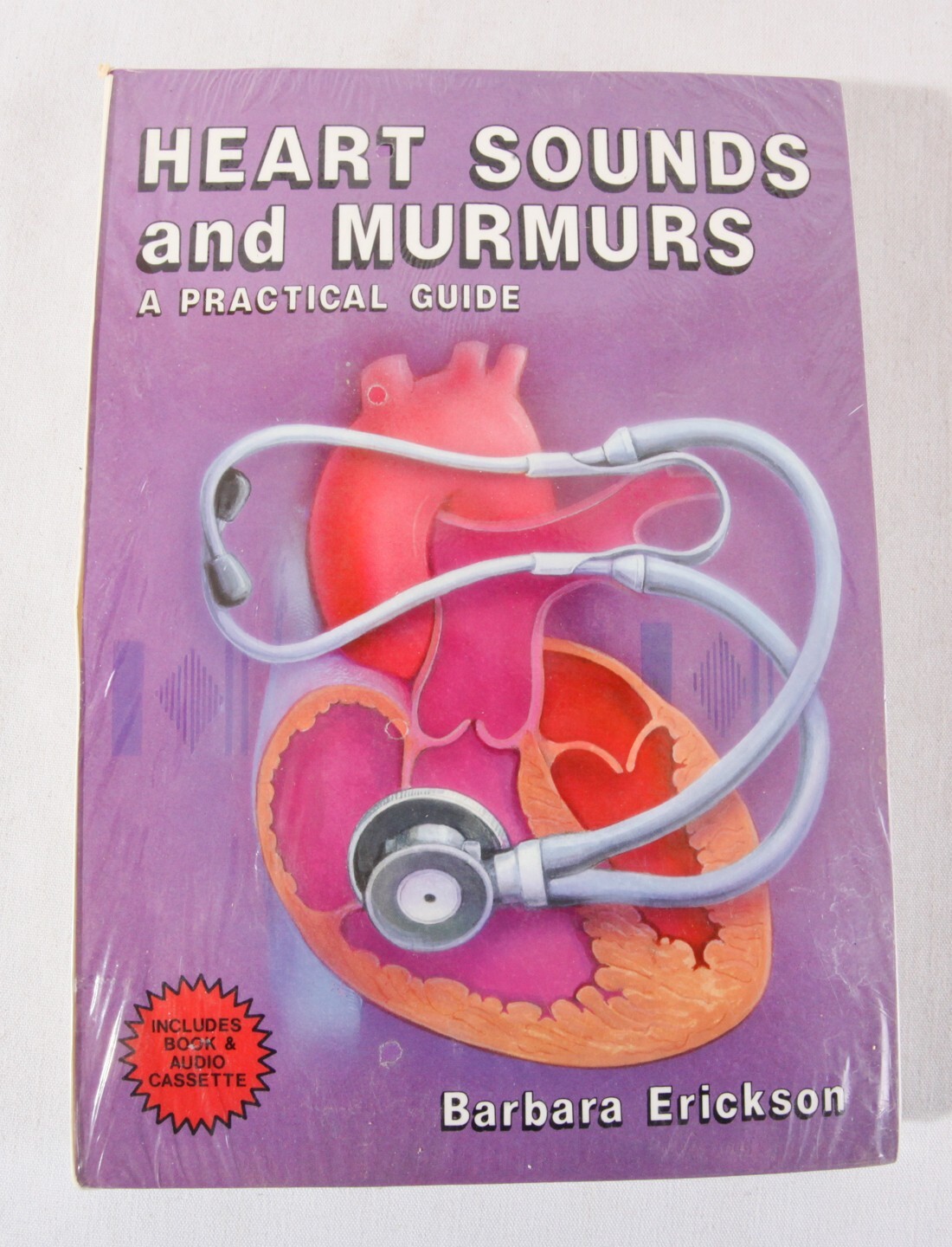 NEW Heart Sounds and Murmurs, A Practical Guide by Barbara Erickson, w Cassette