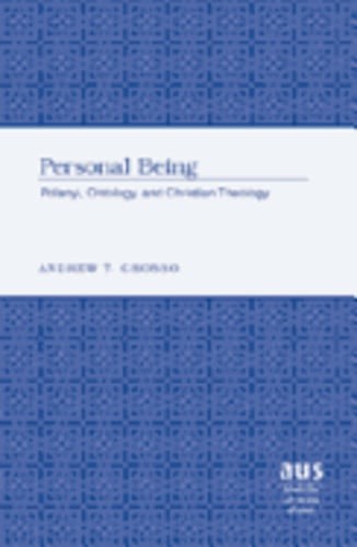 Personal Being: Polanyi, Ontology, and Christian Theology by Andrew T Grosso