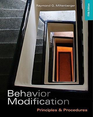 Behavior Modification: Principles a- paperback, 1111306117, Raymond G Miltenberg