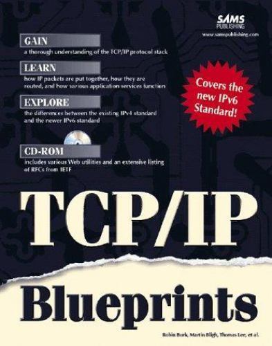 TCP/IP Blueprints by Robin Burk; Martin J. Bligh; Thomas Lee