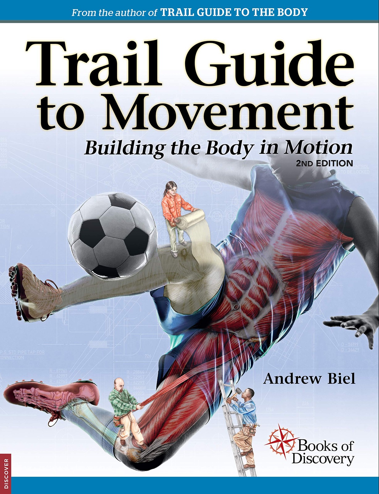 TRAIL GUIDE TO MOVEMENT BY Andrew Biel PAPERBACK **GOOD**