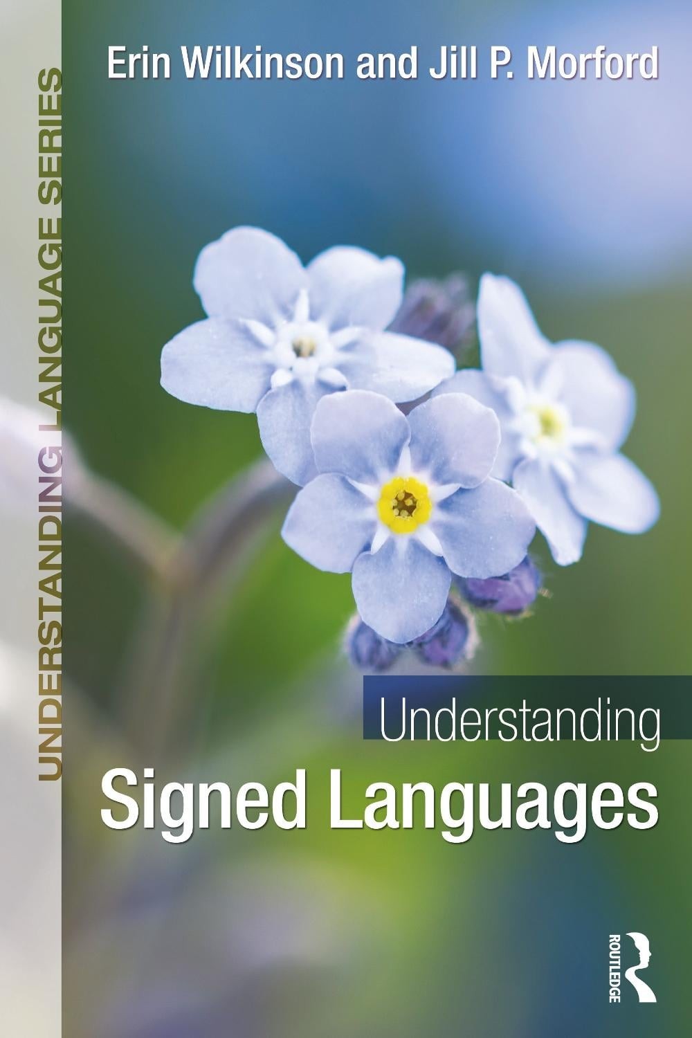 Understanding Signed Languages by Erin Wilkinson Paperback Book