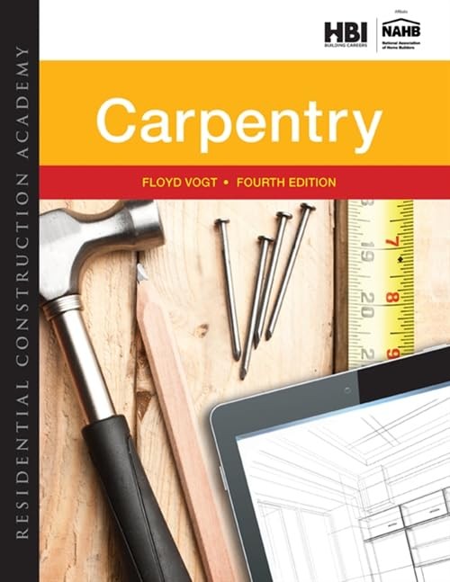 Residential Construction Academy: Carpentry – hardcover Vogt, Floyd