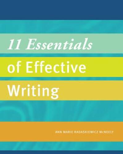 11 Essentials of Effective Writing (Explore Our New Dev. English 1st Ed – GOOD