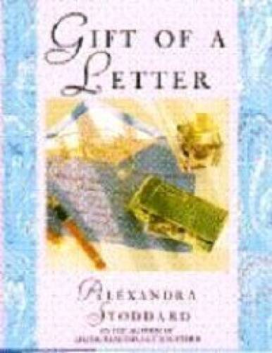 Gift of a Letter, The – Hardcover By Stoddard, Alexandra – GOOD