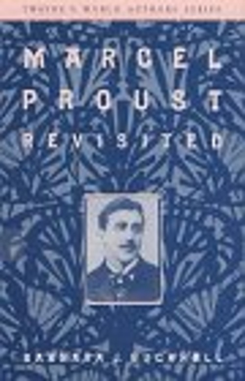 Marcel Proust Revisited Hardcover Barbara J. Bucknall