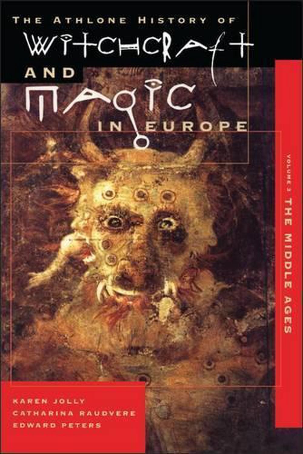 Athlone History of Witchcraft and Magic in Europe by Karen Jolly (English) Paper