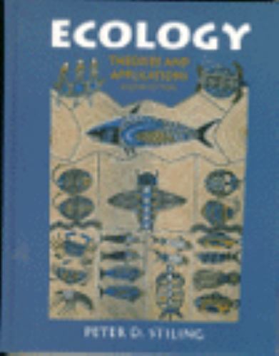 Ecology: Theories and Applications by Peter D. Stiling