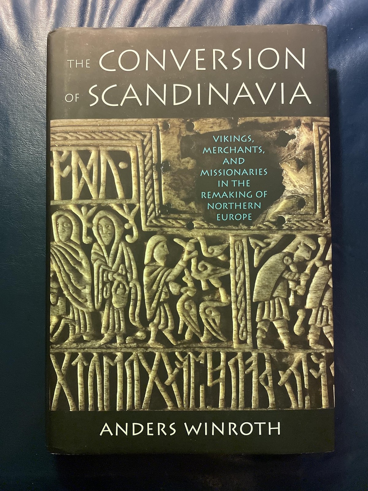 The Conversion of Scandinavia: Vikings, Merchants, and Missionaries in the R…