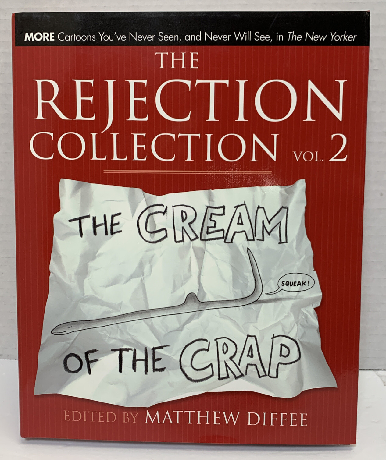 The Rejection Collection Vol. 2: The Cream of the CRAP Cartoon Rejects Hardcover