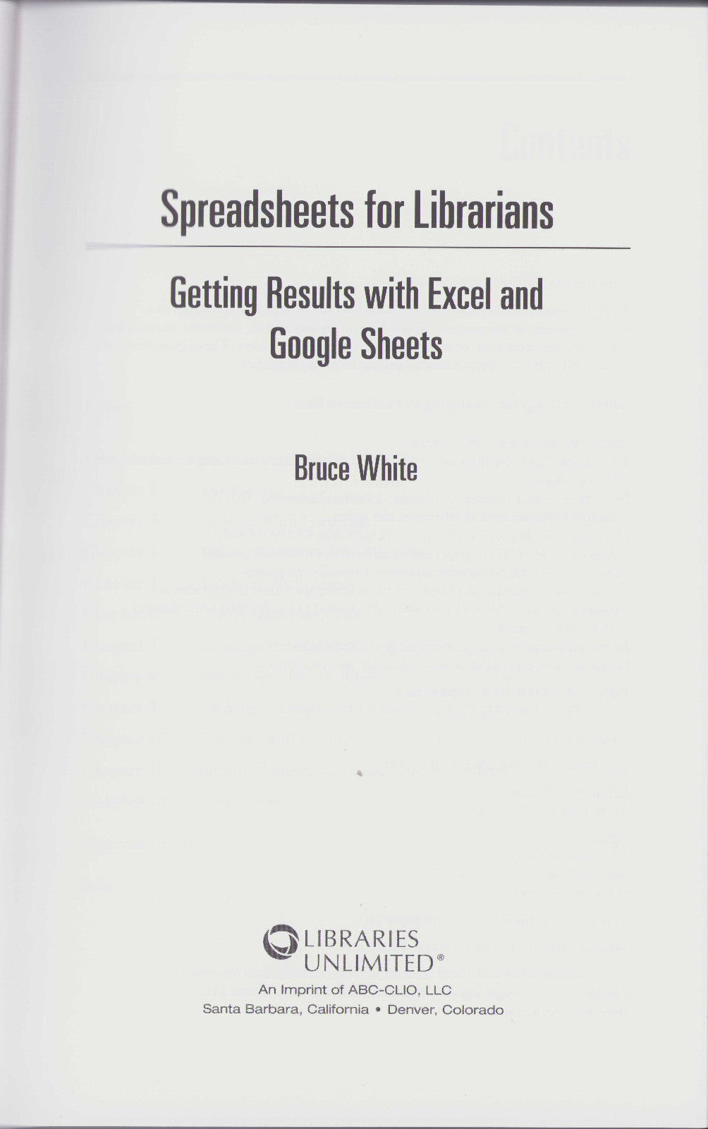 Spreadsheets for Librarians: Getting Results with Excel and Google Sheets by Bru