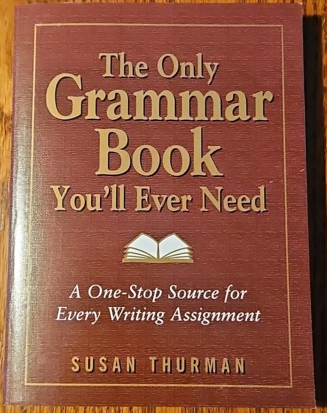 The Only Grammar Book You’ll Ever Need – Writing & Grammar Reference – Paperback