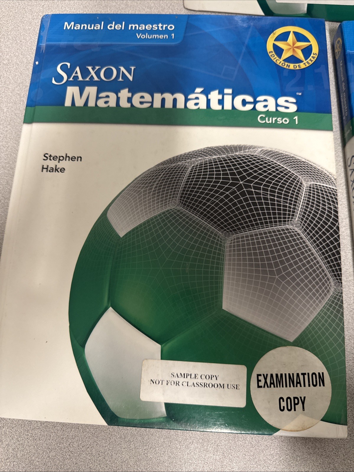 SAXON MATEMATICAS CURSO 1 MANUAL DEL MAESTRO Vol 1/2 -EDICION DE By Stephen Hake