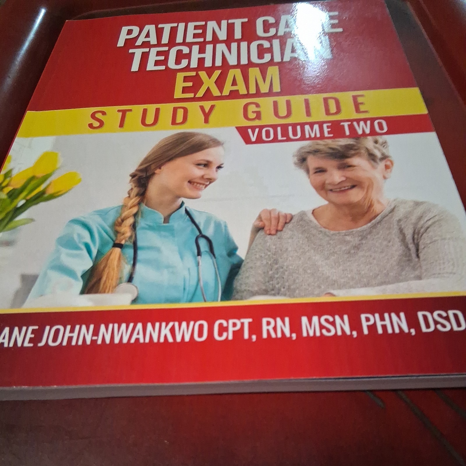 Patient Care Technician Exam Study Guide: Volume Two