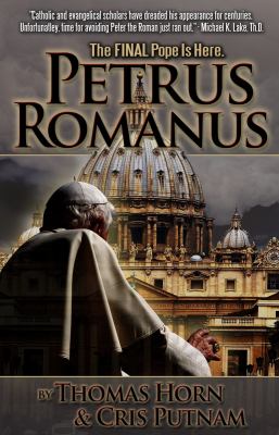 Petrus Romanus: The Final Pope Is Here Thomas Horn, Cris D. Putnam paperback Us