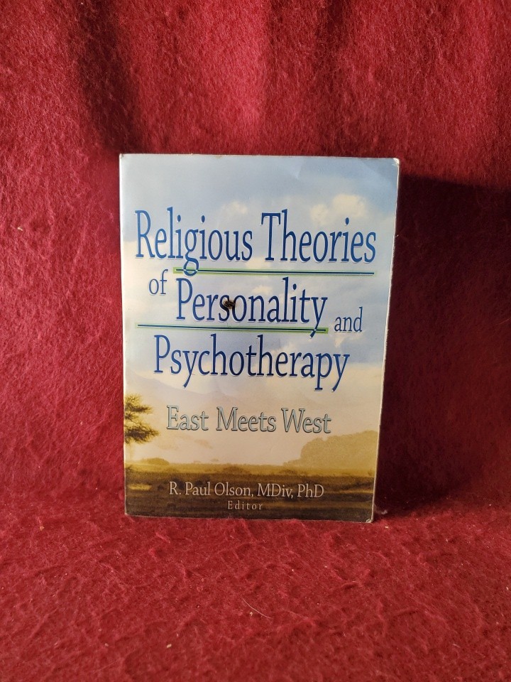 Religious Theories of Personality and Psychotherapy: East Meets West