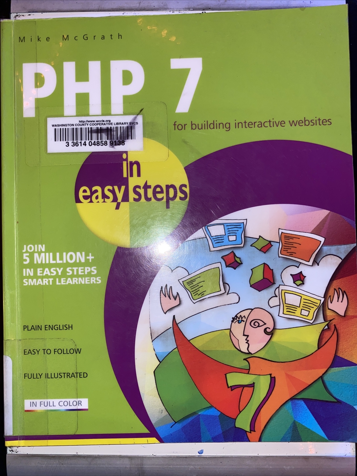 In Easy Steps Ser.: PHP 7 in Easy Steps by Mike McGrath (2016, Trade Paperback)