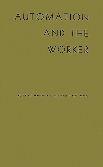 Automation And The Worker: A Study Of Social Change In Power Plants