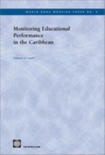 Monitoring Educational Performance in the Caribbean (6) (World Bank Working Pape
