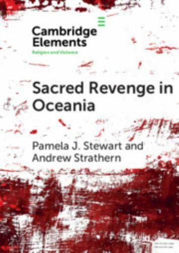 Sacred Revenge in Oceania, Paperback by Stewart, Pamela J.; Strathern, Andrew…