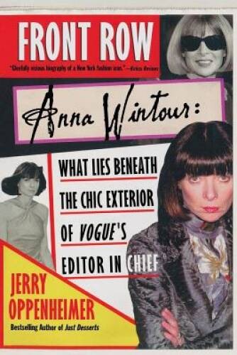 Front Row: Anna Wintour: What Lies Beneath the Chic Exterior of Vog – ACCEPTABLE
