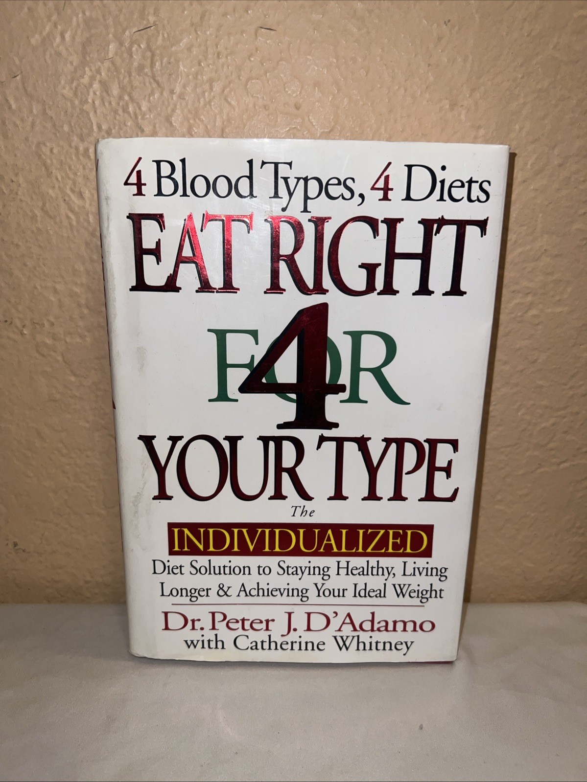 Eat Right 4 Your Type The Individualized Diet Solution Staying Healthy HC GOOD