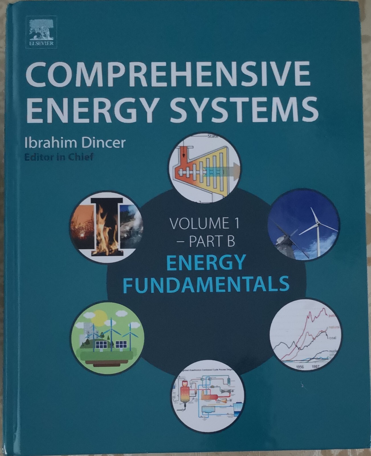 Comprehensive Energy Systems by Ibrahim Dincer.Vol 1 Part B.Energy Fundamentals.