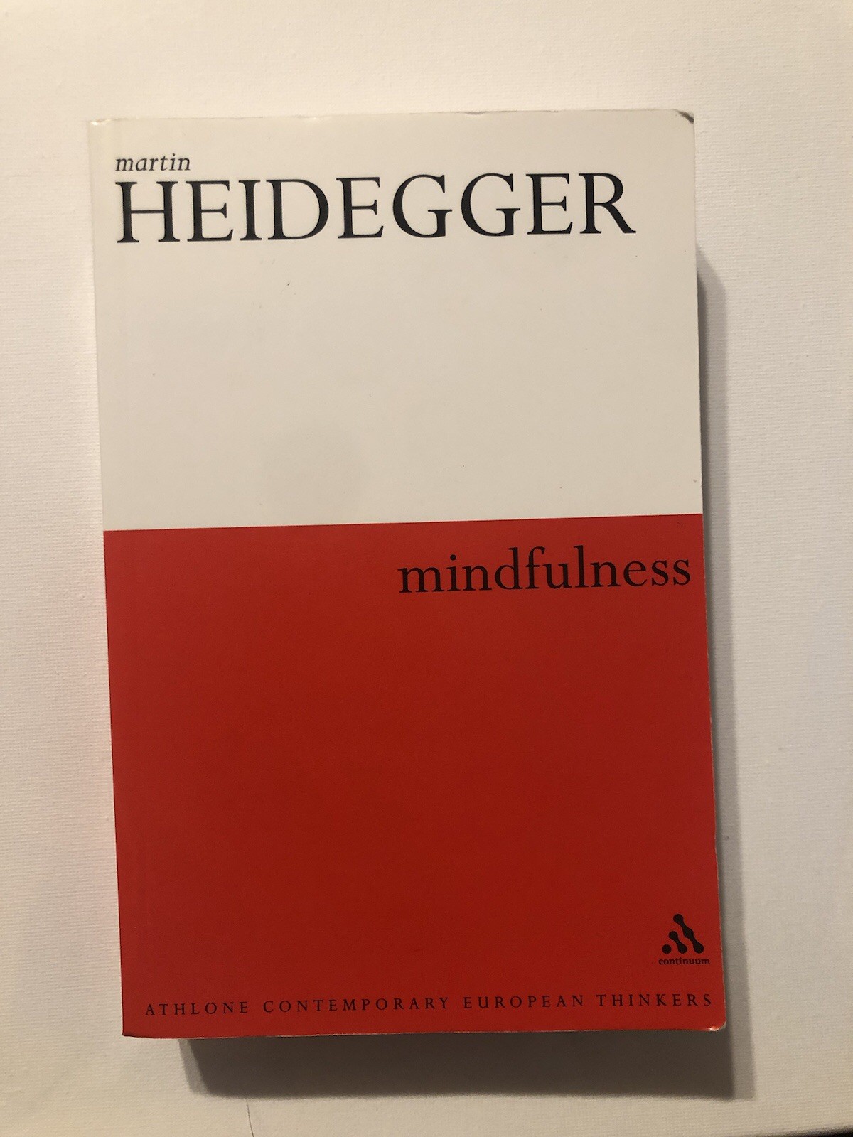 Athlone Contemporary European Thinkers Ser.: Mindfulness by Martin Heidegger…