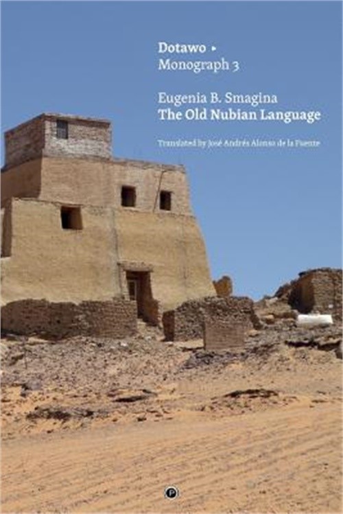 The Old Nubian Language (Paperback or Softback)