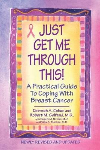 Deborah A. Cohen Robert M. Gel Just Get Me Through This! – Revised a (Paperback)