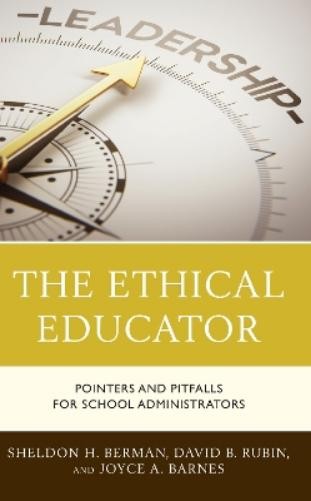 David B. Rubin Sheldon H. Berman Joyce A The Ethical Edu (Paperback) (UK IMPORT)