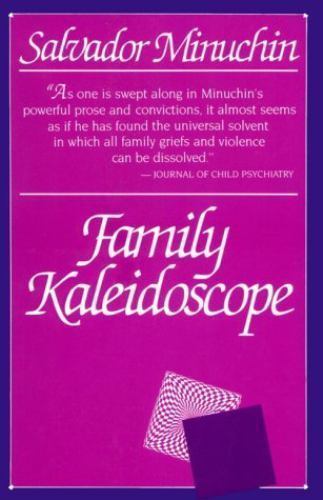Family Kaleidoscope by Minuchin, Salvador