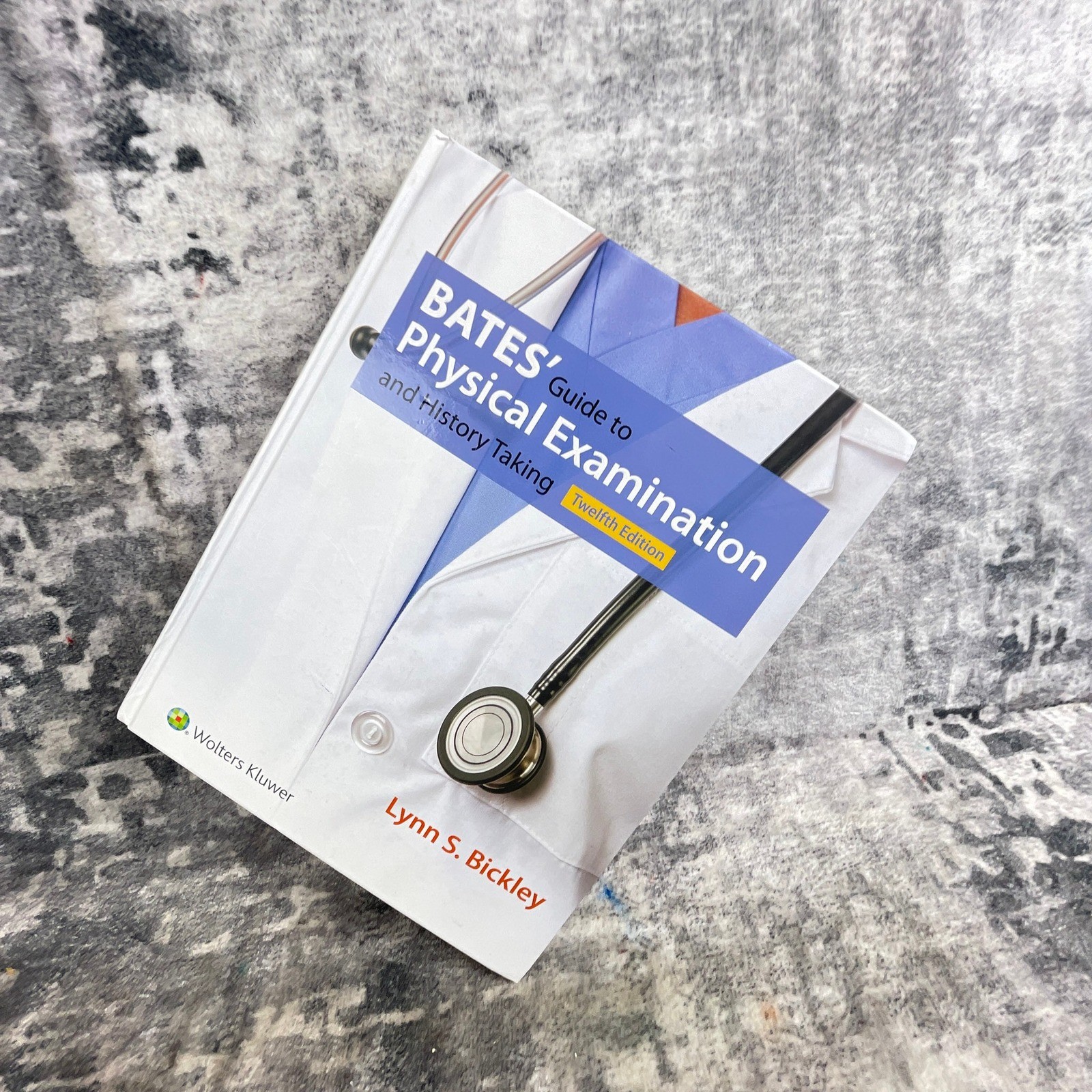 Bates’ Guide to Physical Examination and History Taking 12th Ed Lynn Bickley