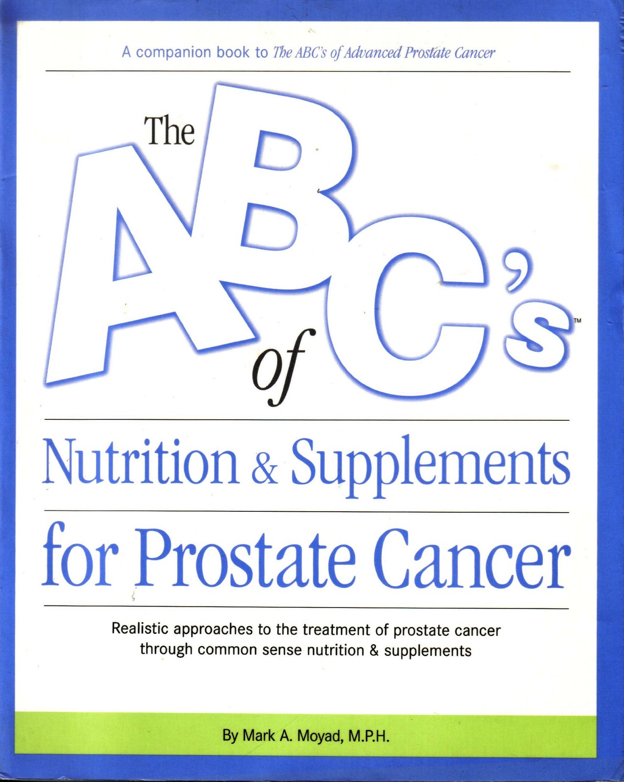 The ABC’s of Nutrition & Supplements for Prostate Cancer