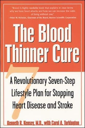 The Blood Thinner Cure : A Revolutionary Seven-Step Lifestyle Plan for Stopp…