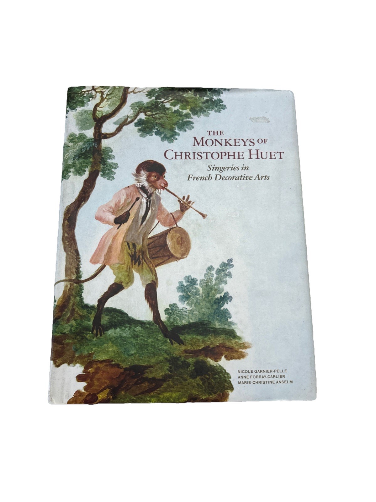 The Monkeys of Christophe Huet Singeries in French Decorative Arts 2011 HC Book