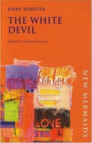White Devil (New Mermaid Series) by John Webster
