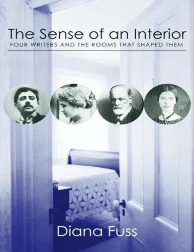 Sense of an Interior : Four Rooms and the Writers That Shaped Them, Paperback…