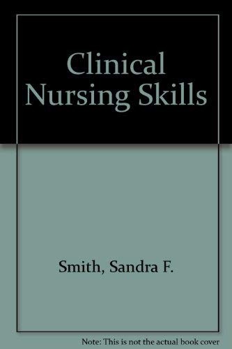 Clinical Nursing Skills: Nursing Process Model Basic to Advanced Skills