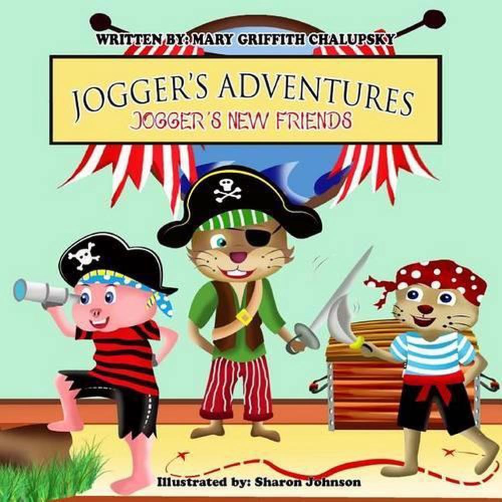 Jogger’s New Friends by Mary Griffith Chalupsky (English) Paperback Book