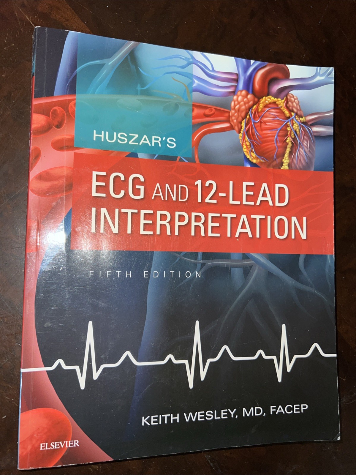Huszar’s ECG and 12-Lead Interpretation by Keith Wesley (2017 Trade Paperback)