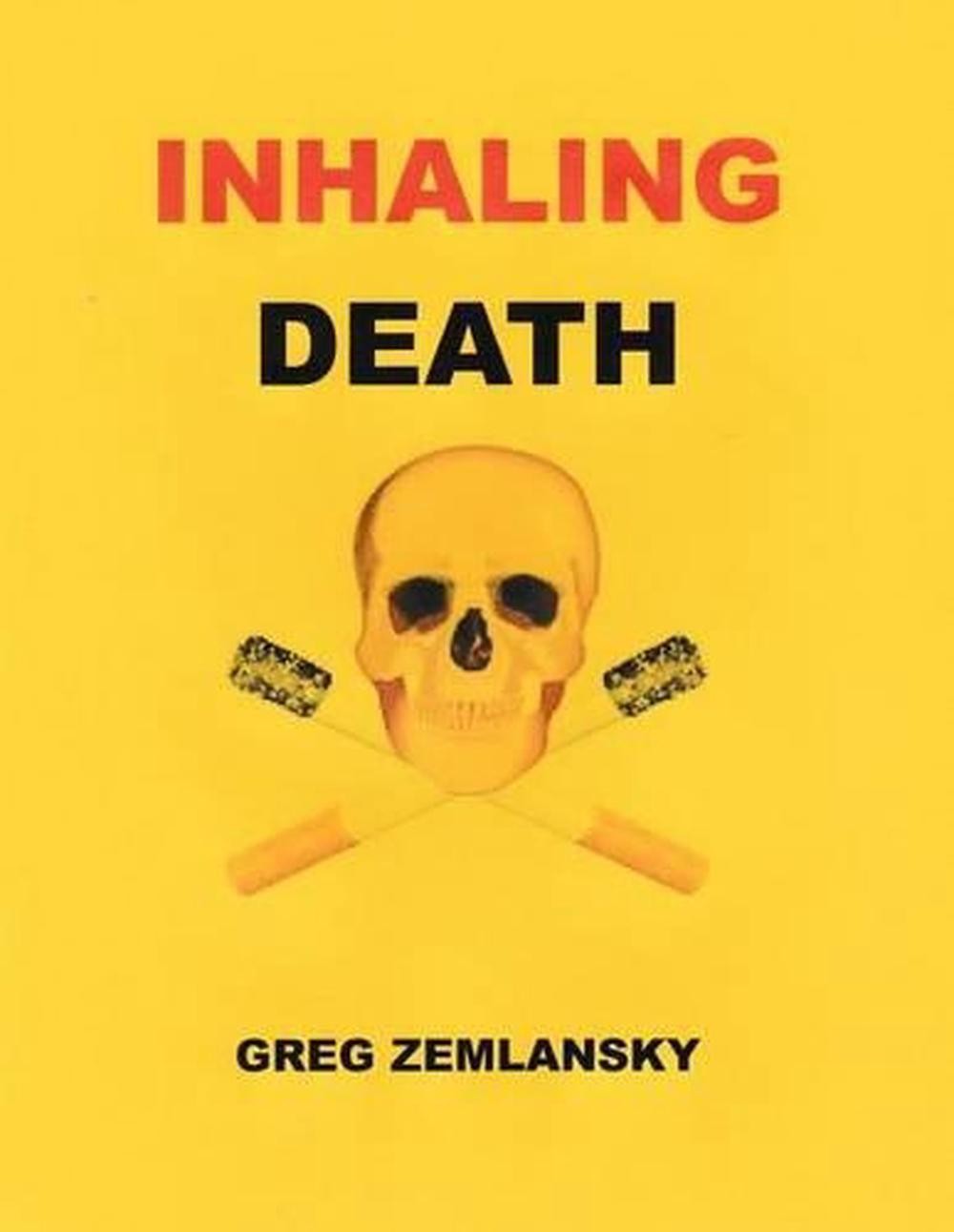 Inhaling Death by Greg Zemlansky (English) Paperback Book