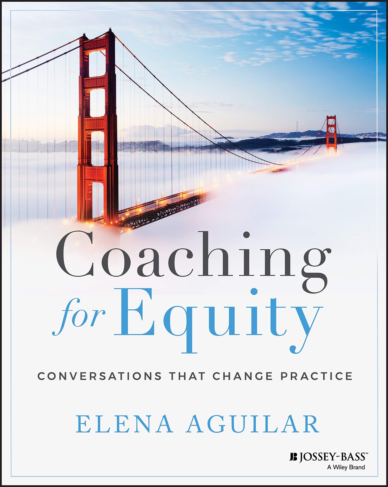 Coaching for Equity: Conversations That Change Practice – paperback Aguilar,…