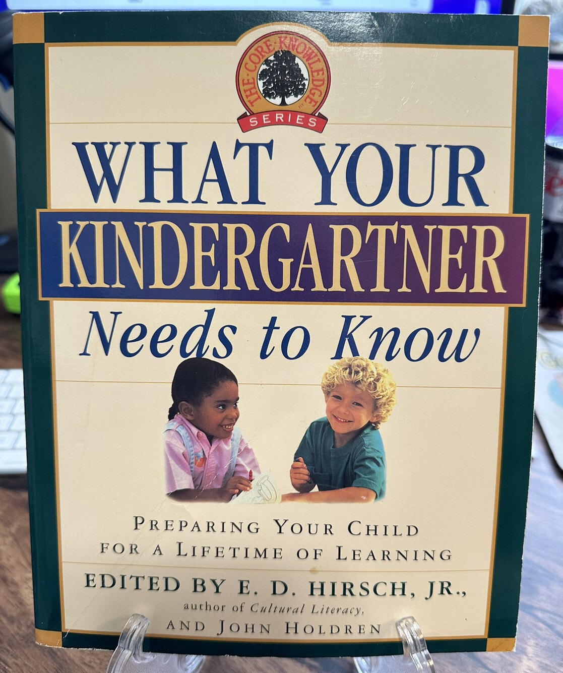 Core Knowledge Ser.: What Your Kindergartner Needs to Know : Preparing Your…