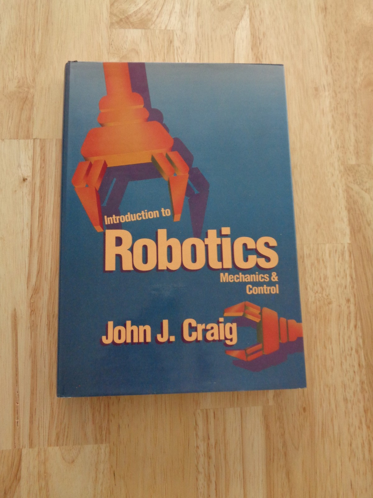 Introduction to Robotics : Mechanics and Control by John J. Craig HC/DJ